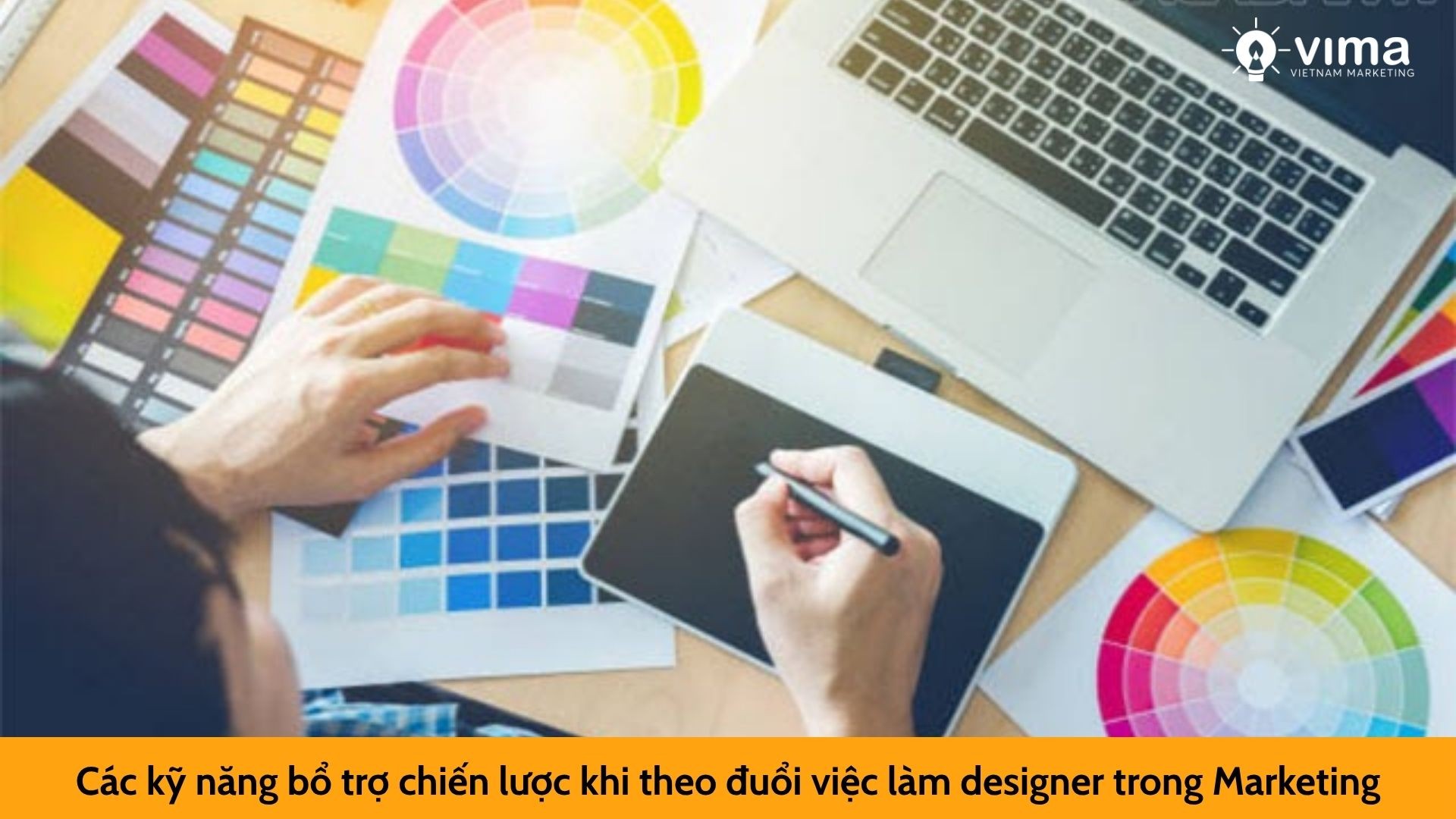 Các kỹ năng bổ trợ chiến lược khi theo đuổi việc làm designer trong Marketing